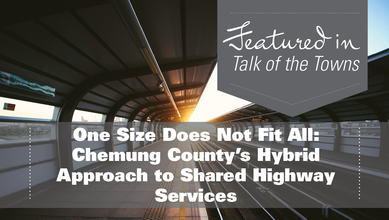 One Size Does Not Fit All: Chemung County’s Hybrid Approach to Shared Highway Services