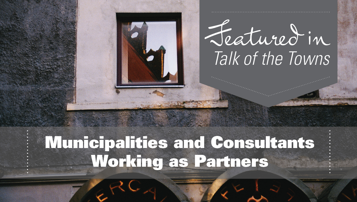 Municipalities and Consultants Working as Partners
