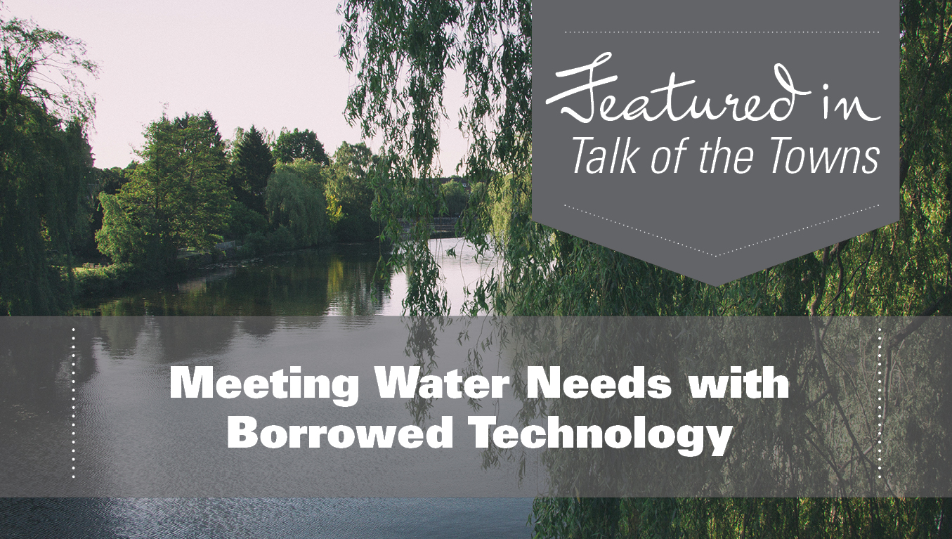 Water Management:  Meeting Water Needs with Borrowed Technology