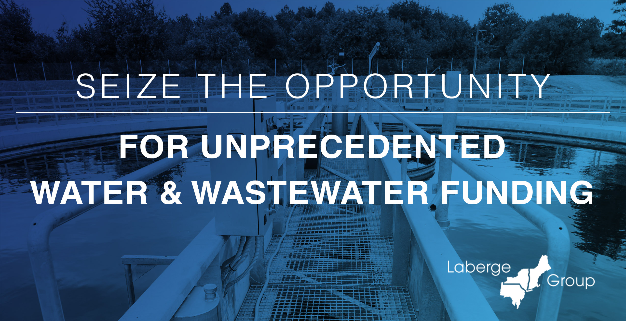 Prepare for Water & Wastewater Infrastructure Grant Funding Success