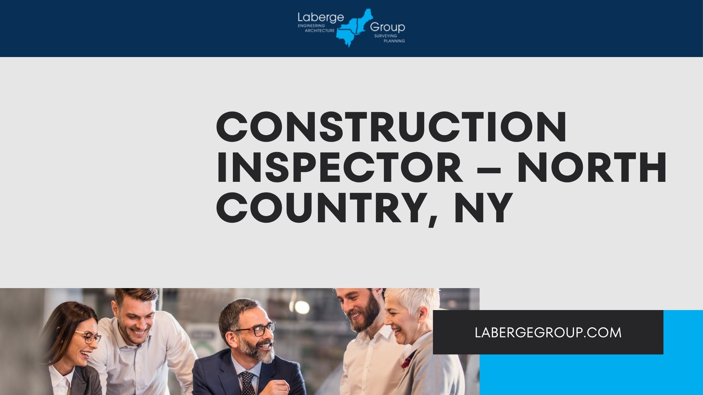 CAREERS – CONSTRUCTION INSPECTOR (North Country)